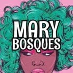 mary bosques